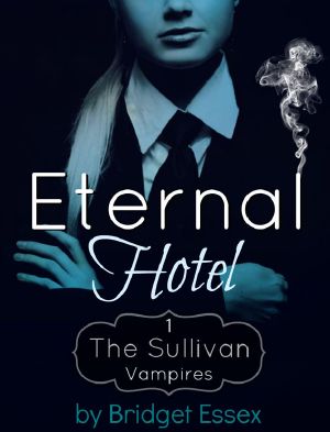 [The Sullivan Vampires 01] • Eternal Hotel